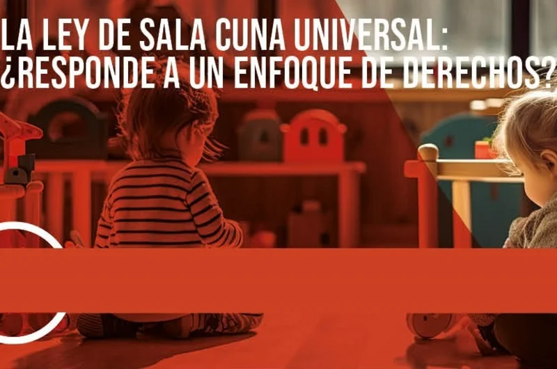 Unab Organizó Webinar Sobre La Ley De Sala Cuna Universal