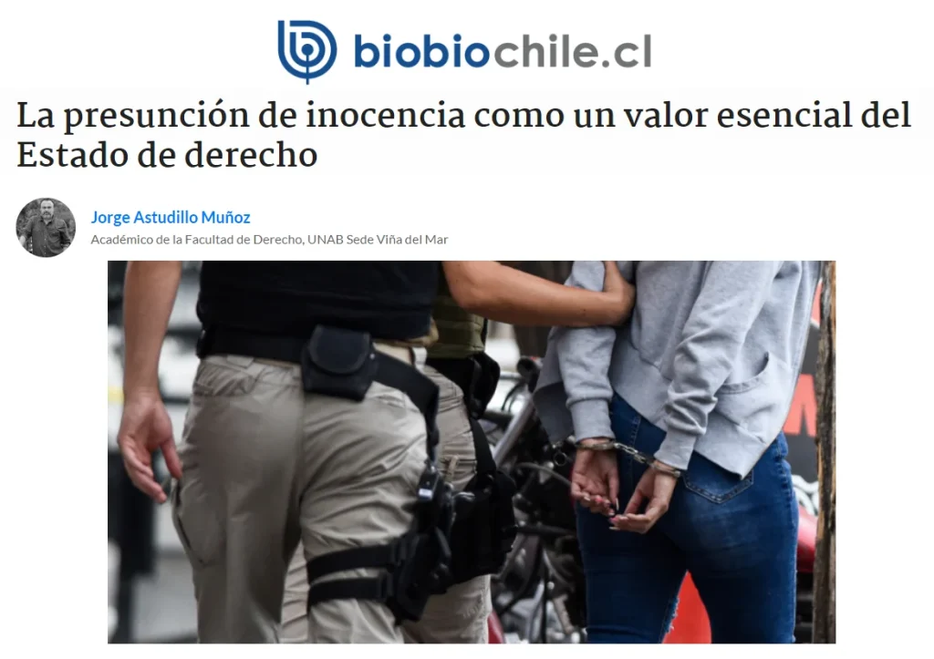 El académico Jorge Astudillo explica en su columna de opinión en Radio Biobío Valparaíso cómo la transgresión de la presunción de inocencia pone en riesgo la credibilidad del sistema judicial. Radio Biobío Valparaíso, 06 de diciembre de 2024.